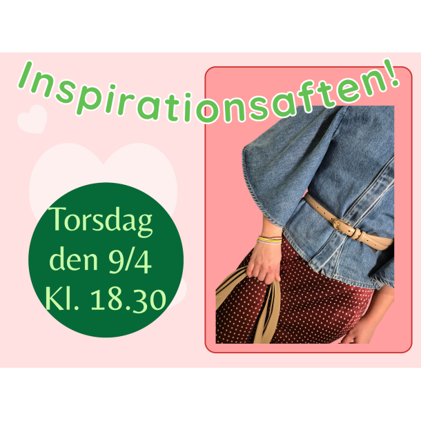 Inspirationsaften i vores butik - Torsdag d. 9/4-2026 - Kl. 18.30 - 20.30ish 