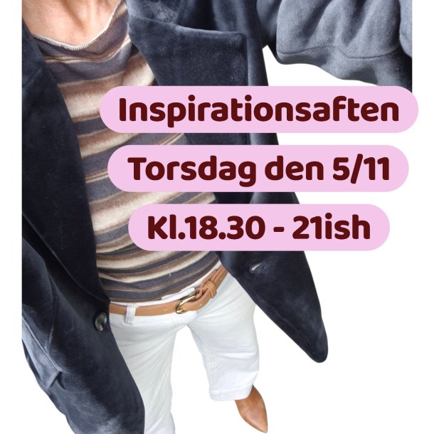 Inspirationsaften i vores butik - Torsdag d. 5/11-2026 - Kl. 18.30 - 21ish 