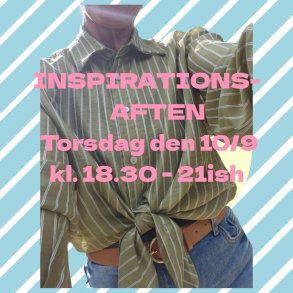 Inspirationsaften i vores butik - Torsdag d. 10/9-2026 - Kl. 18.30 - 20.30ish 