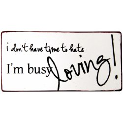 Ib Laursen - Magnetskilt - "I don't have time to ..."